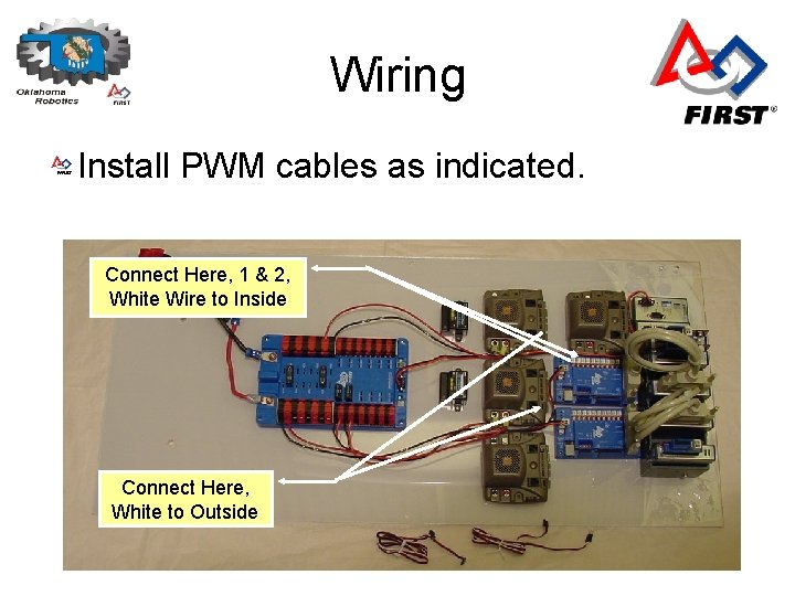 Wiring Install PWM cables as indicated. Connect Here, 1 & 2, White Wire to