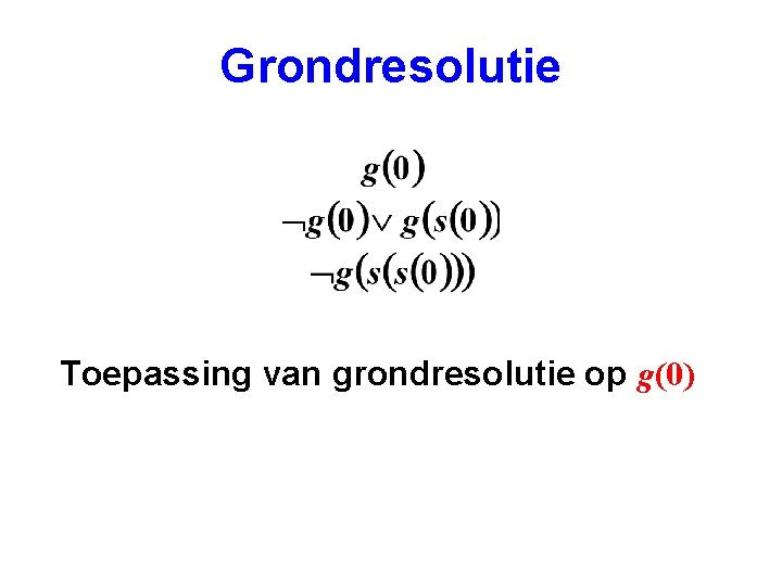 Grondresolutie Toepassing van grondresolutie op g(0) 