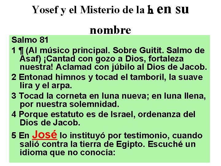 Yosef y el Misterio de la h nombre en su Salmo 81 1 ¶