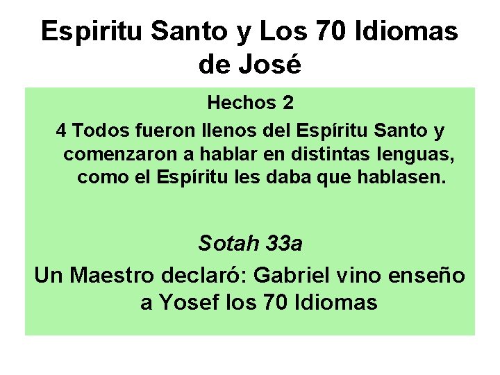 Espiritu Santo y Los 70 Idiomas de José Hechos 2 4 Todos fueron llenos