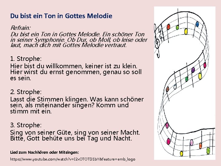 Du bist ein Ton in Gottes Melodie Refrain: Du bist ein Ton in Gottes