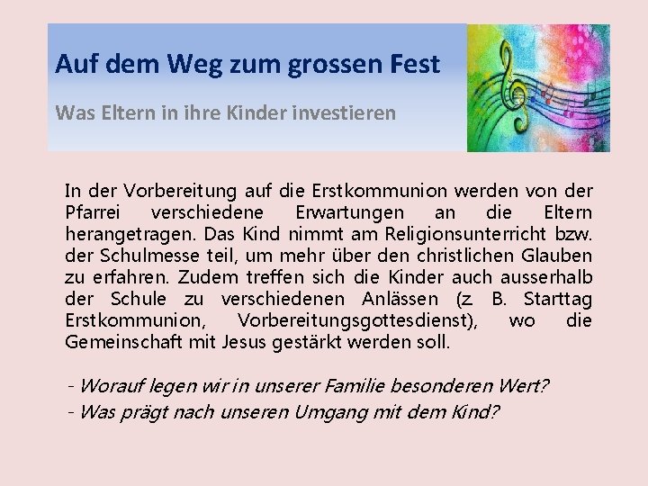 Auf dem Weg zum grossen Fest Was Eltern in ihre Kinder investieren In der