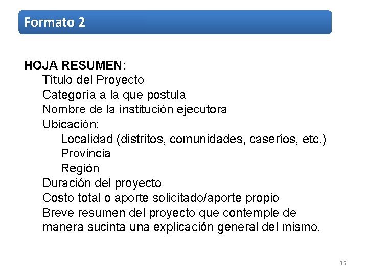 Formato 2 HOJA RESUMEN: Título del Proyecto Categoría a la que postula Nombre de