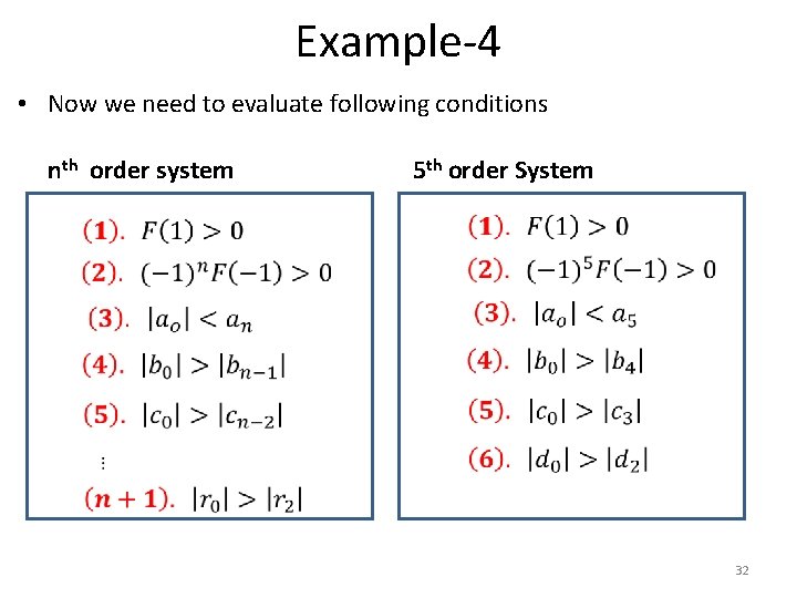 Example-4 • Now we need to evaluate following conditions nth order system 5 th