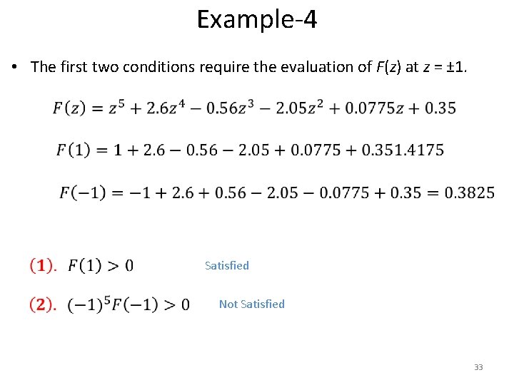 Example-4 • The first two conditions require the evaluation of F(z) at z =