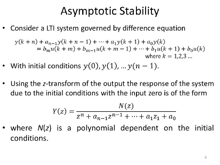 Asymptotic Stability • 6 