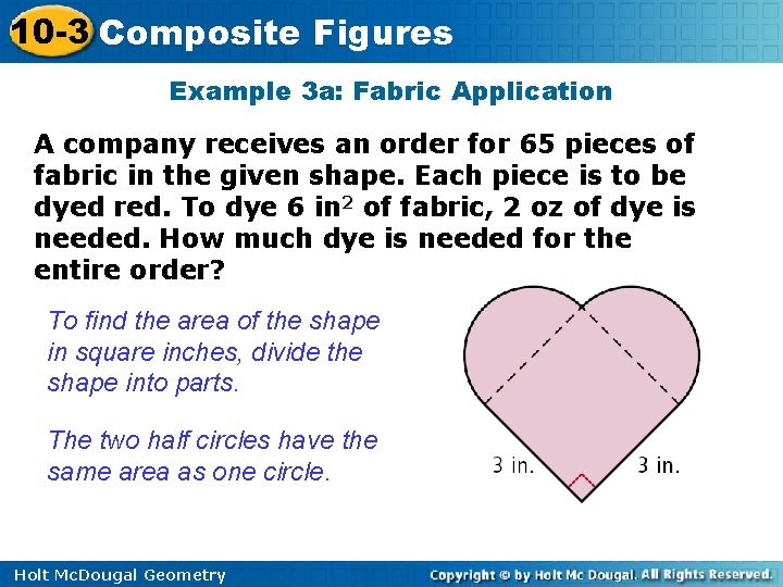 10 -3 Composite Figures Example 3 a: Fabric Application A company receives an order