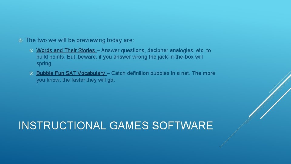  The two we will be previewing today are: Words and Their Stories –