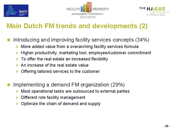 Bucharest Main Dutch FM trends and developments (2) l Introducing and improving facility services