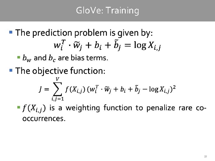 Glo. Ve: Training § 33 