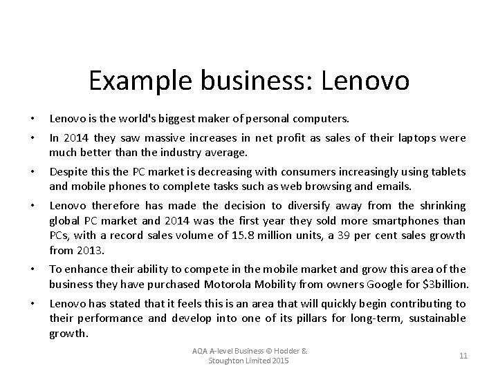 Example business: Lenovo • • Lenovo is the world's biggest maker of personal computers.
