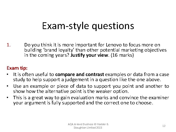 Exam-style questions 1. Do you think it is more important for Lenovo to focus