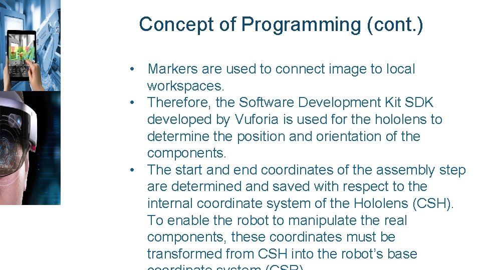 Concept of Programming (cont. ) • Markers are used to connect image to local