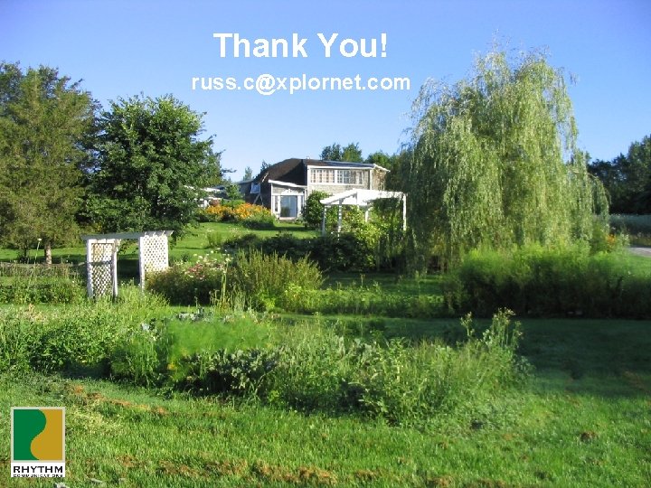 Thank You! russ. c@xplornet. com 