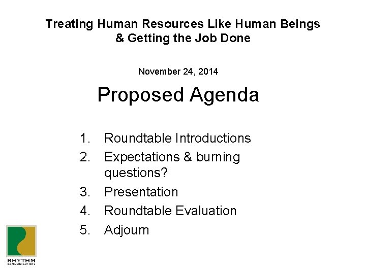 Treating Human Resources Like Human Beings & Getting the Job Done November 24, 2014