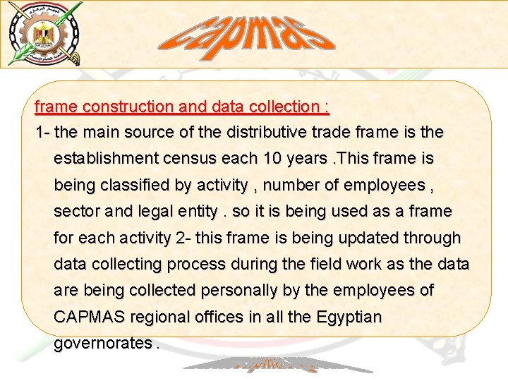 frame construction and data collection : 1 - the main source of the distributive