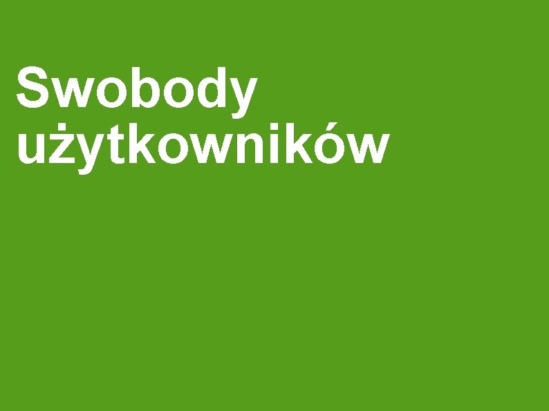 Swobody użytkowników 