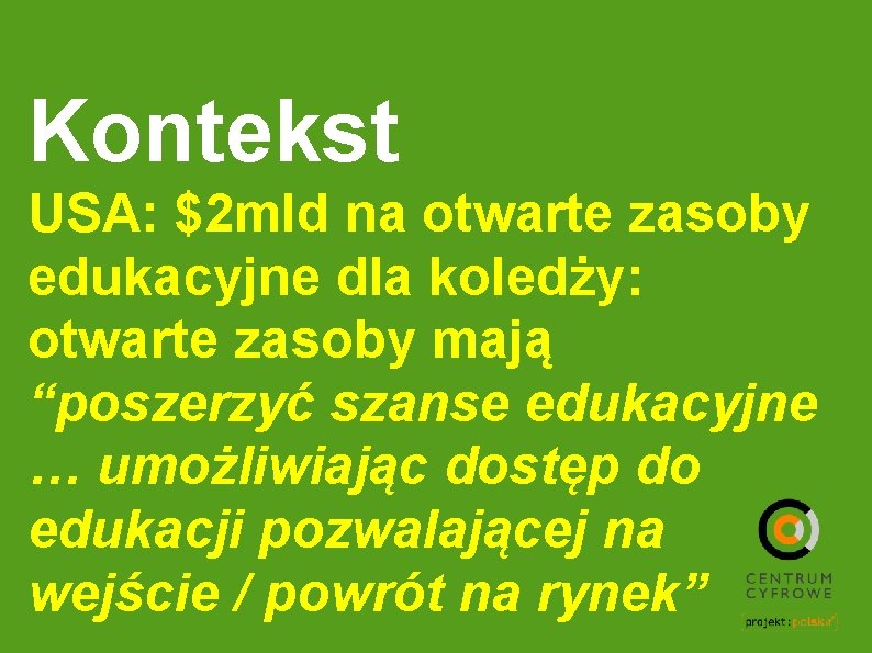 Kontekst USA: $2 mld na otwarte zasoby edukacyjne dla koledży: otwarte zasoby mają “poszerzyć