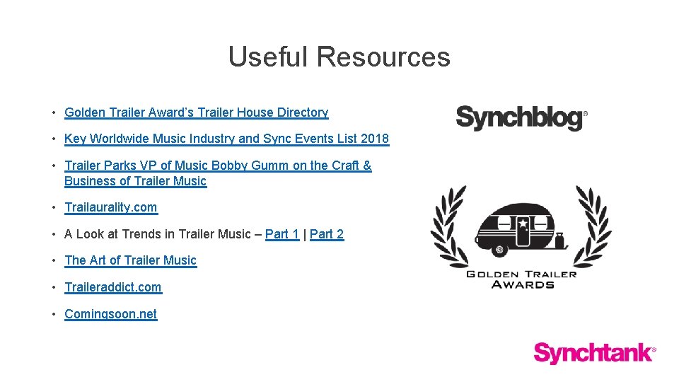 Useful Resources • Golden Trailer Award’s Trailer House Directory • Key Worldwide Music Industry