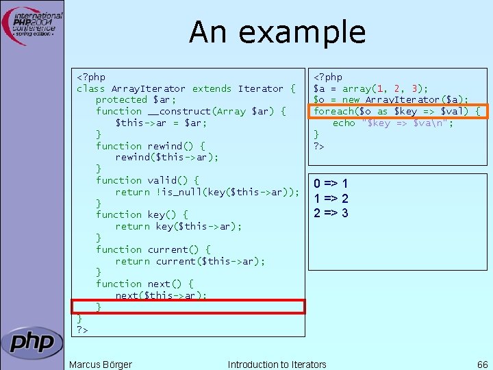 An example <? php class Array. Iterator extends Iterator { protected $ar; function __construct(Array An example <? php class Array. Iterator extends Iterator { protected $ar; function __construct(Array