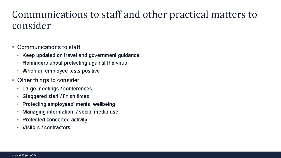 Communications to staff and other practical matters to consider • Communications to staff •