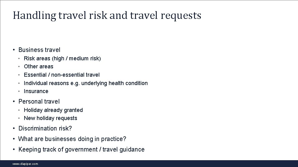 Handling travel risk and travel requests • Business travel • • • Risk areas