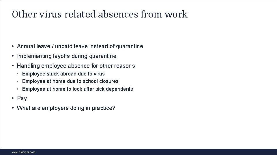 Other virus related absences from work • Annual leave / unpaid leave instead of