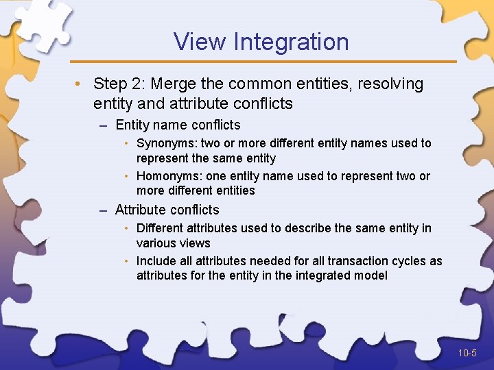 View Integration • Step 2: Merge the common entities, resolving entity and attribute conflicts