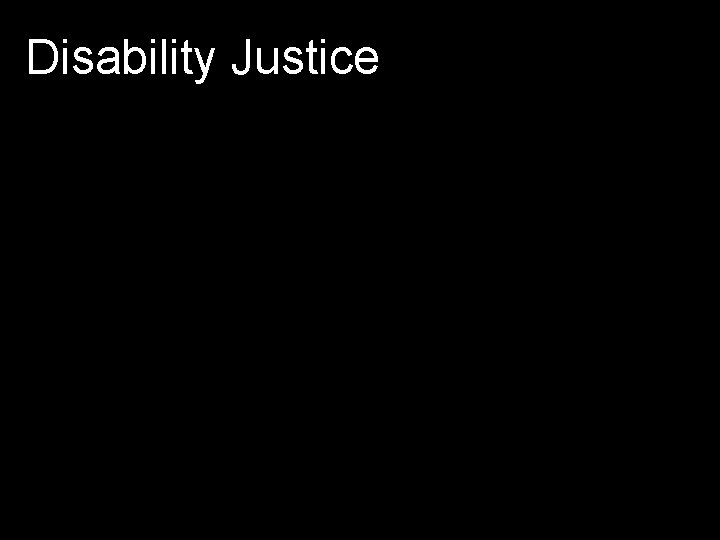 Disability Justice 