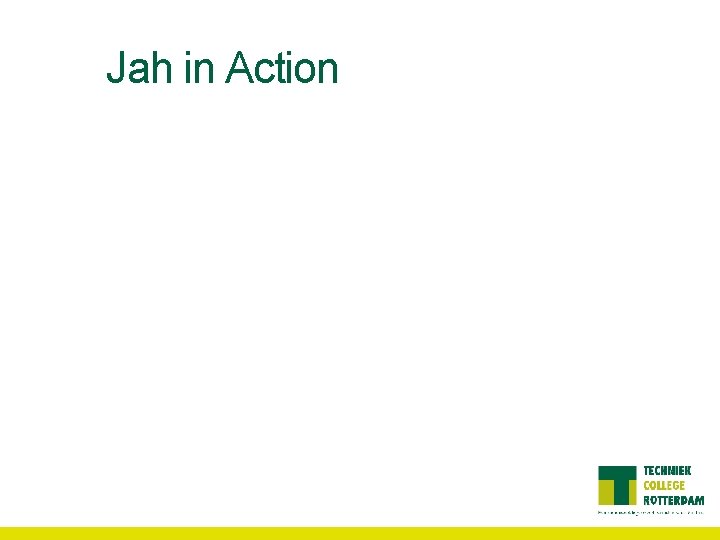Jah in Action 