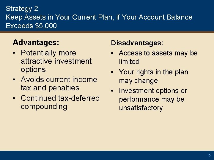 Strategy 2: Keep Assets in Your Current Plan, if Your Account Balance Exceeds $5,
