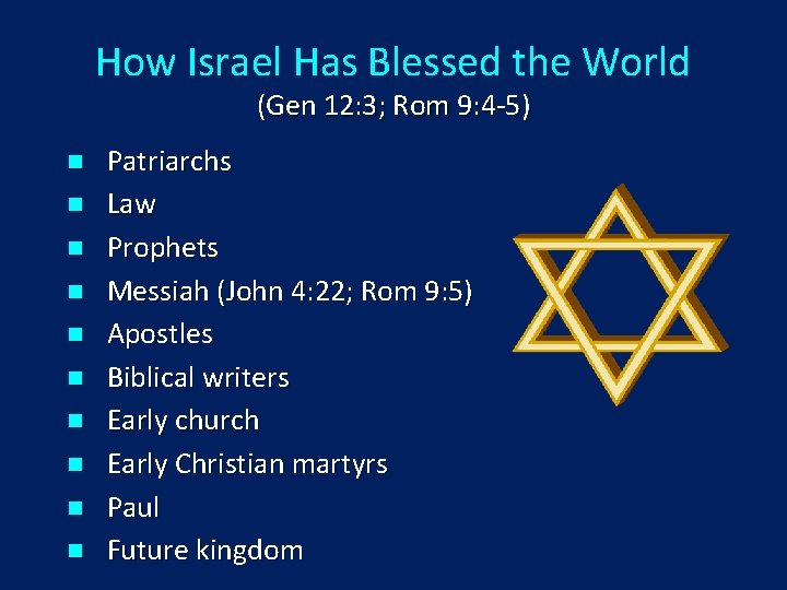 How Israel Has Blessed the World (Gen 12: 3; Rom 9: 4 -5) n