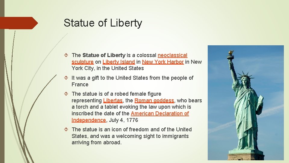 Statue of Liberty The Statue of Liberty is a colossal neoclassical sculpture on Liberty