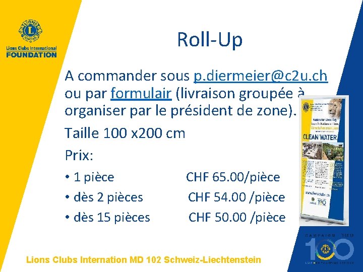 Roll-Up A commander sous p. diermeier@c 2 u. ch ou par formulair (livraison groupée