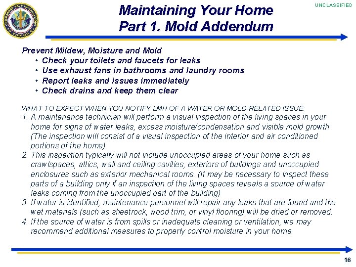 Maintaining Your Home Part 1. Mold Addendum UNCLASSIFIED Prevent Mildew, Moisture and Mold •