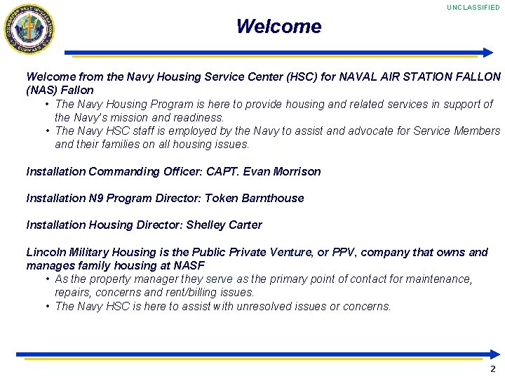 UNCLASSIFIED Welcome from the Navy Housing Service Center (HSC) for NAVAL AIR STATION FALLON