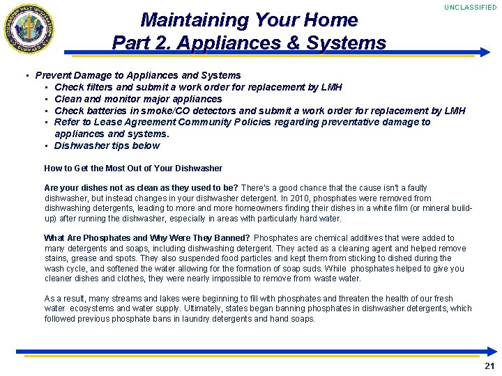 Maintaining Your Home Part 2. Appliances & Systems UNCLASSIFIED • Prevent Damage to Appliances