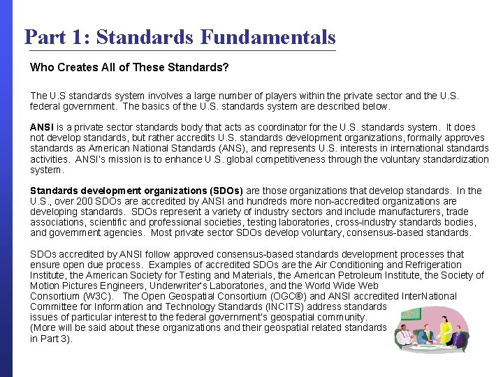 Part 1: Standards Fundamentals Who Creates All of These Standards? The U. S standards