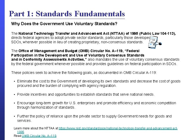 Part 1: Standards Fundamentals Why Does the Government Use Voluntary Standards? The National Technology