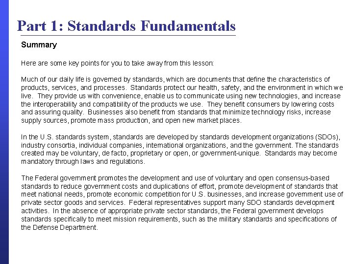 Part 1: Standards Fundamentals Summary Here are some key points for you to take