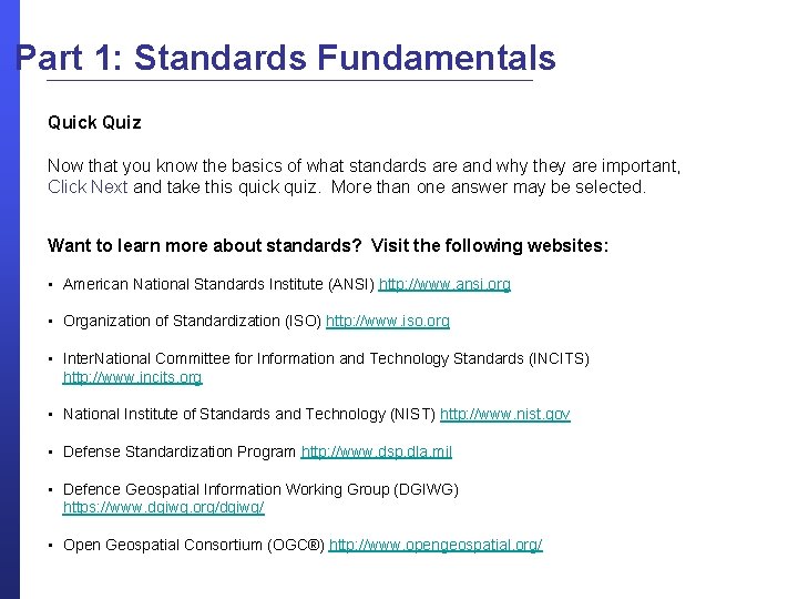 Part 1: Standards Fundamentals Quick Quiz Now that you know the basics of what