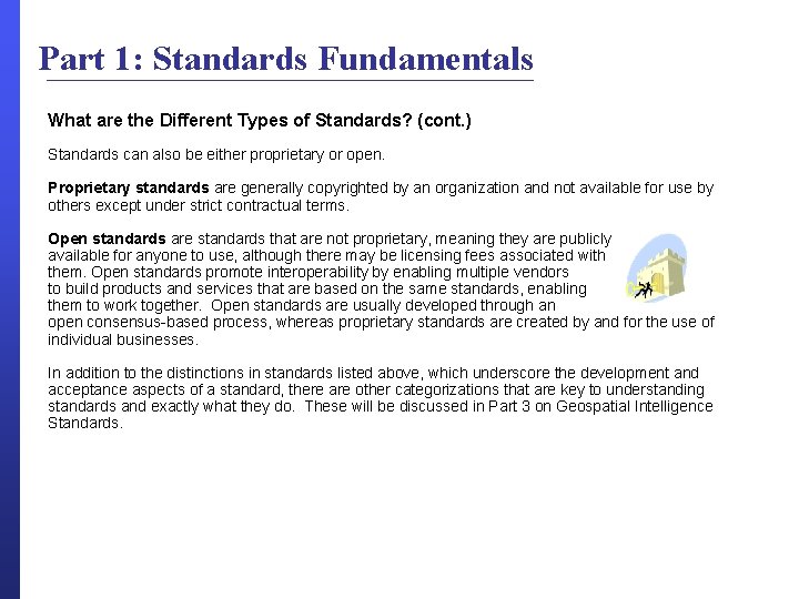 Part 1: Standards Fundamentals What are the Different Types of Standards? (cont. ) Standards