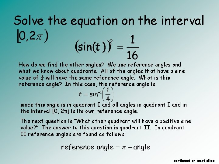 Solve the equation on the interval How do we find the other angles? We