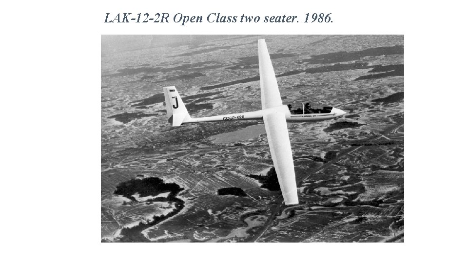 LAK-12 -2 R Open Class two seater. 1986. 