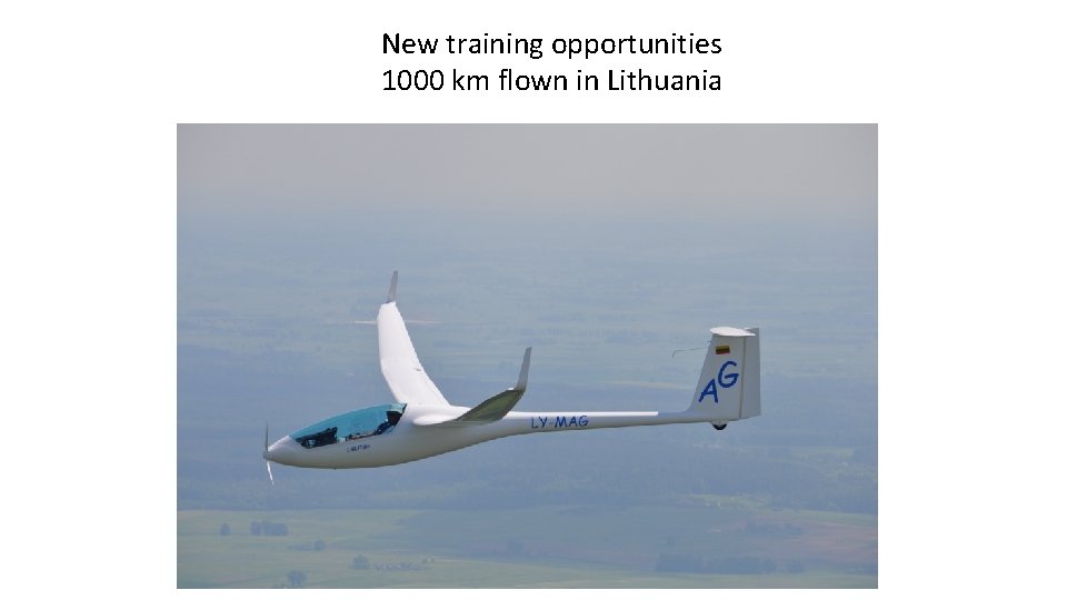 New training opportunities 1000 km flown in Lithuania 