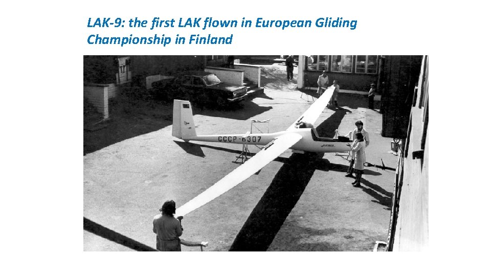 LAK-9: the first LAK flown in European Gliding Championship in Finland 