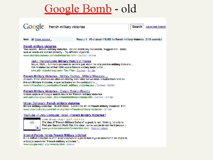 Google Bomb - old Query: french military victories Others? 