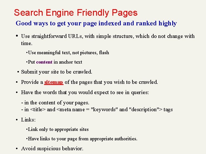 Search Engine Friendly Pages Good ways to get your page indexed and ranked highly