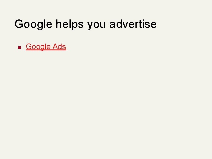 Google helps you advertise n Google Ads 