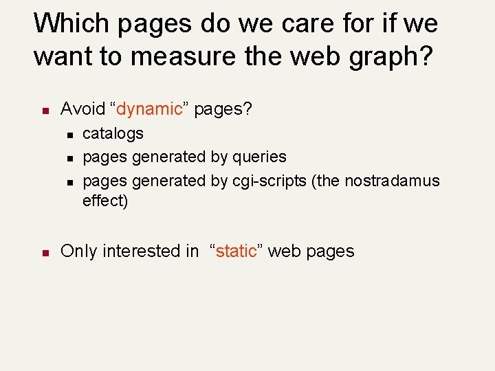 Which pages do we care for if we want to measure the web graph?